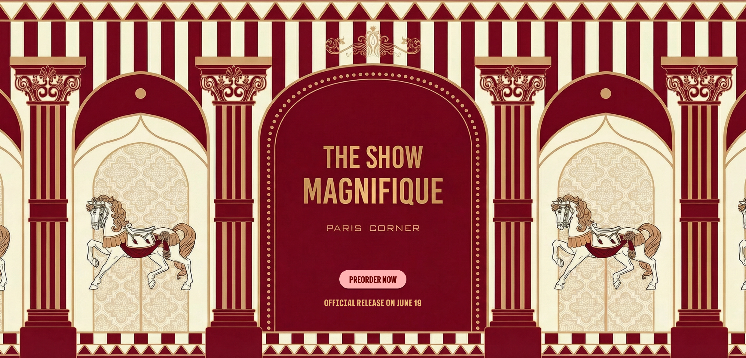 The Show Magnifique Banner Preorder 1
